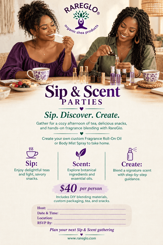 Sip & Scent House Tea Party - RareGlo Organic Shea Products