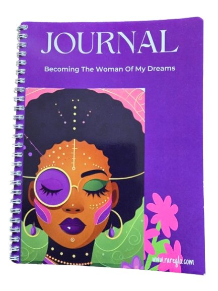 Becoming The Woman Of Your Dreams Journal - RareGlo Organic Shea Products