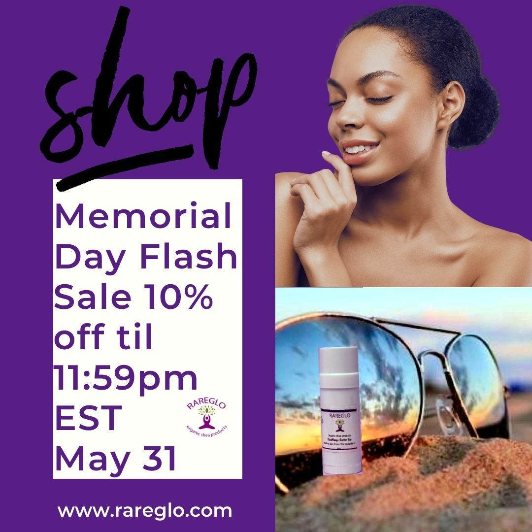 💜💜💜Memorial Day Flash Sale💜💜💜 - RareGlo Organic Shea Products
